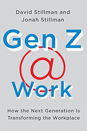 Gen Z @ Work Gen Z @ Work