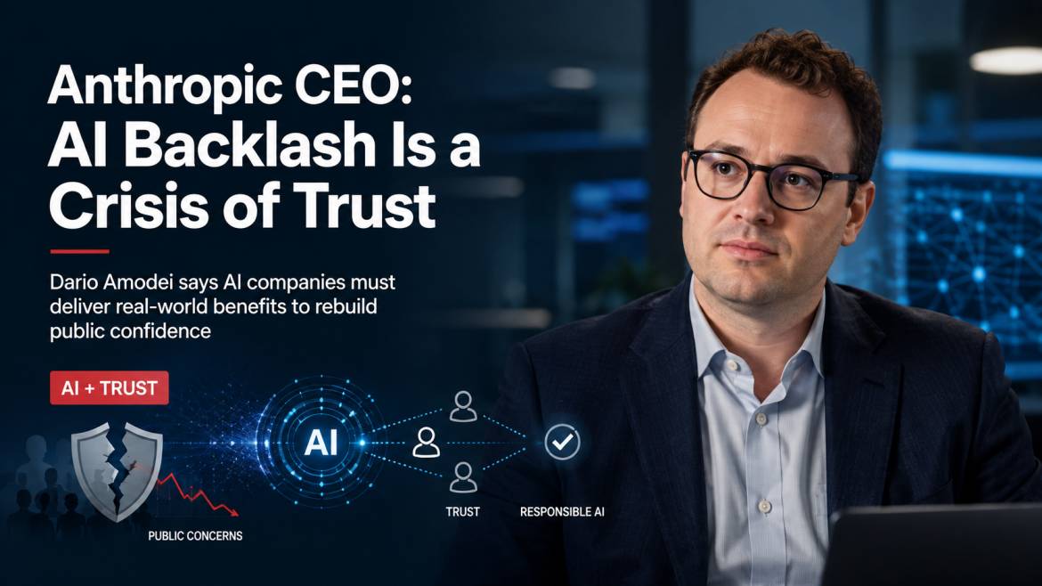 Anthropic CEO Says AI Backlash Is a Crisis of Trust, Not Just Fear of AI Anthropic CEO Says AI Backlash Is a Crisis of Trust, Not Just Fear of AI