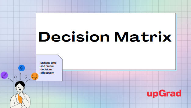 Decision metrix tool in decision management Decision metrix tool in decision management