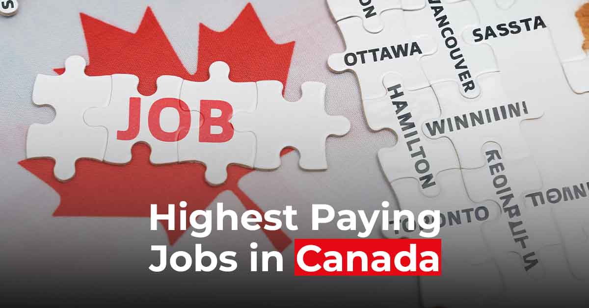 Complete Information on Highest Paying Jobs in Canada Complete Information on Highest Paying Jobs in Canada