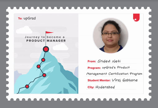 Sridevi Neti – upGrad Product Management course review Sridevi Neti – upGrad Product Management course review
