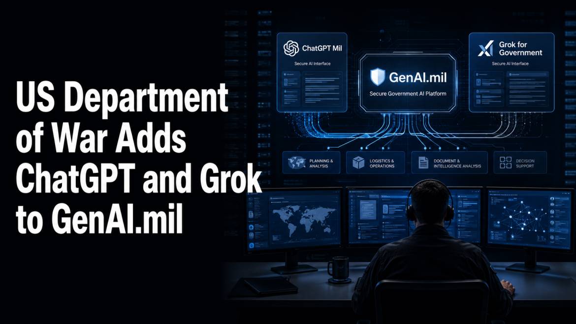 US Department of War Adds ChatGPT and Grok to GenAI.mil: 1.7 Million Users Already Onboard
