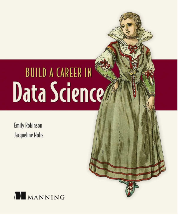 Build a Career in Data Science Build a Career in Data Science
