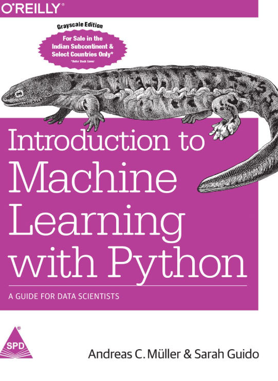 Introduction to Machine Learning with Python: A Guide for Data Scientists Introduction to Machine Learning with Python: A Guide for Data Scientists