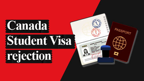 Canada Student Visa Rejection(Free Guide) Canada Student Visa Rejection(Free Guide)