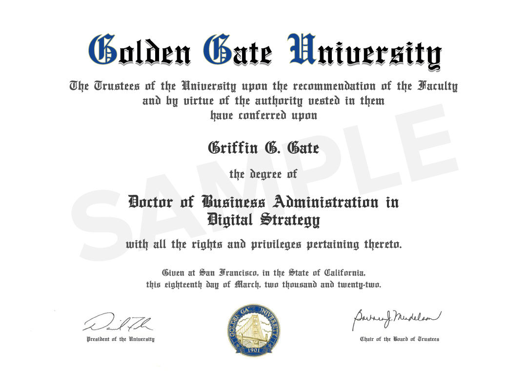 Doctor of Business Administration from Golden Gate University, San Francisco