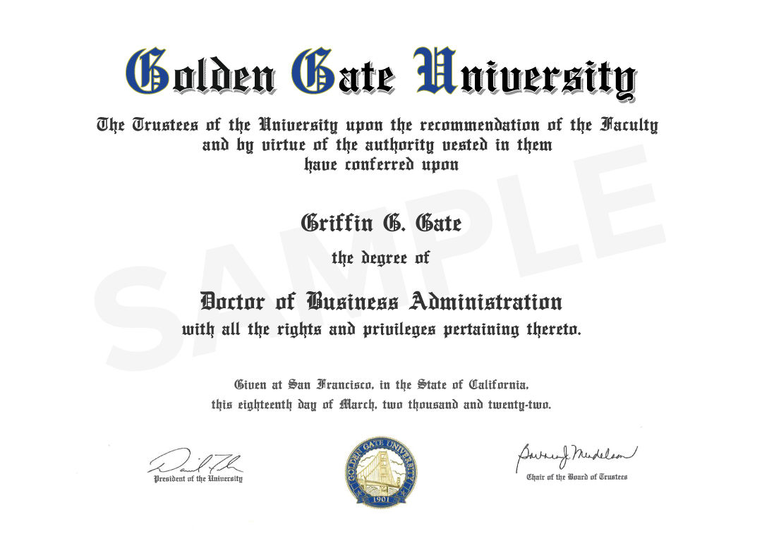 Doctor of Business Administration from Golden Gate University, San Francisco