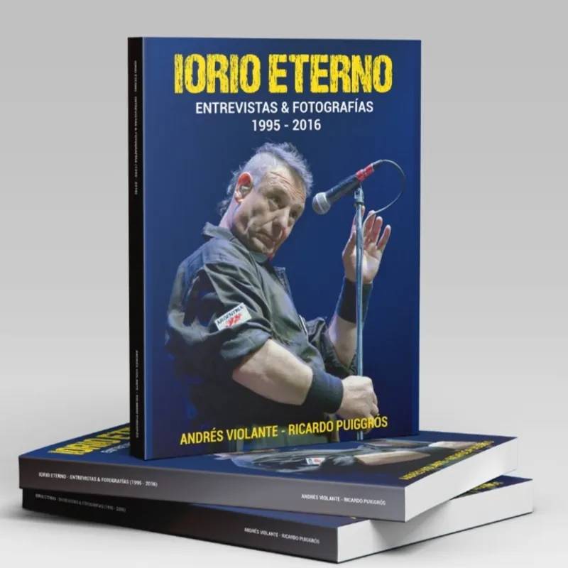 Libro "iorio Eterno - Entrevistas y Fotos (1995 - 2016)