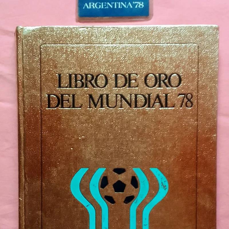 Libro de Oro del Mundial 78 y Monedas Conmemortivas