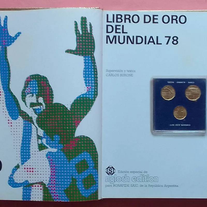 Libro de Oro del Mundial 78 y Monedas Conmemortivas 2