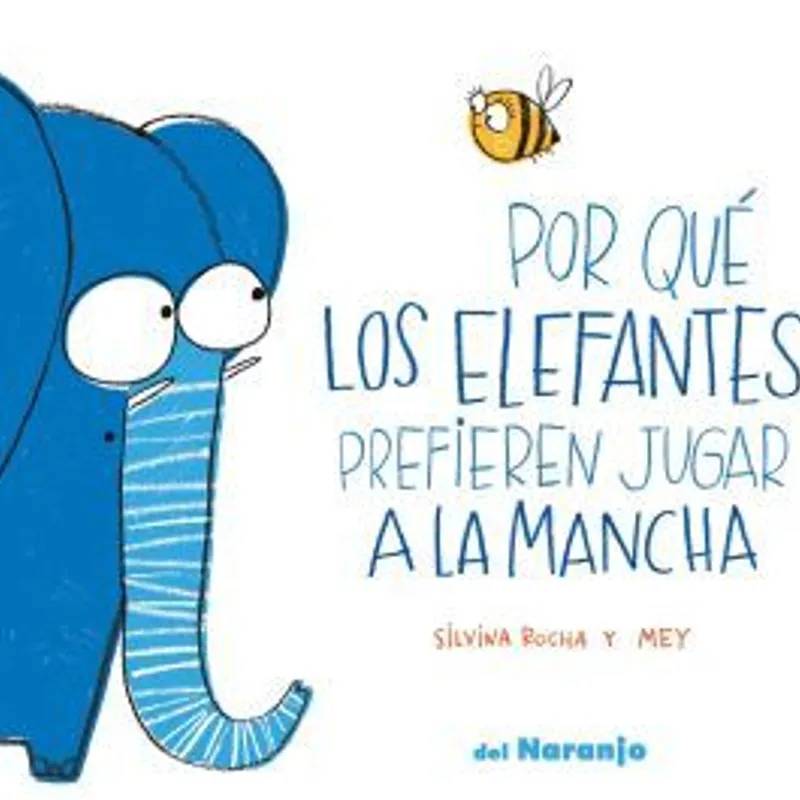 Por que los Elefantes Prefieren Jugar a LA Mancha