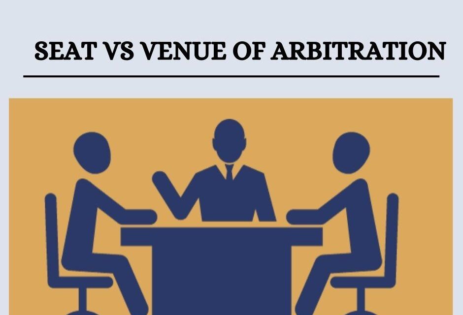 Debate on Seat vs Venue of Arbitration and Role of Arbitral Institutions in the Dichotomy