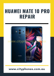 Huawei Mate 10 Pro Screen Repair