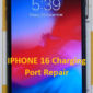 IPHONE 16 Charging Port Repair