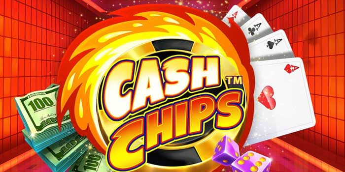 Langkah Mudah Mengunci Jackpot di Slot Cash Chips