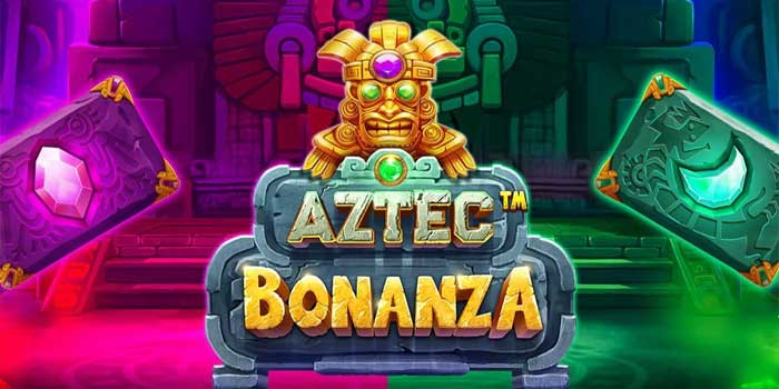 Panduan Lengkap Menguasai Slot Aztec Bonanza Agar Menang