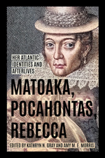 Cover of Matoaka, Pocahontas, Rebecca