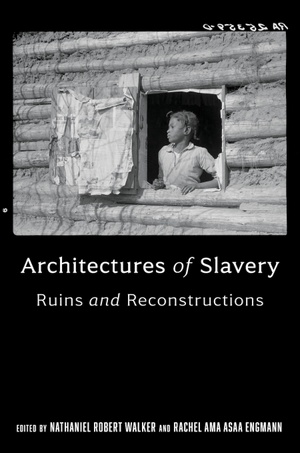 Cover for Architectures of Slavery