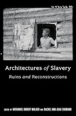 Cover of Architectures of Slavery