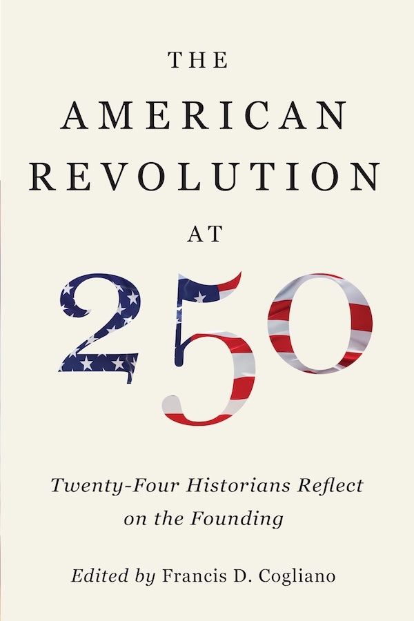 Cover of The American Revolution at 250