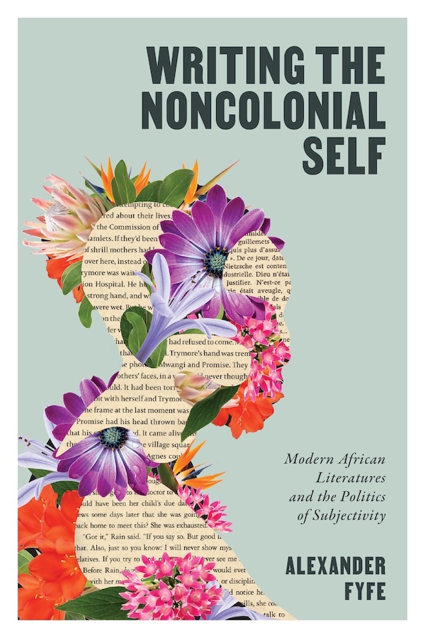 Writing the Noncolonial Self - UVA Press