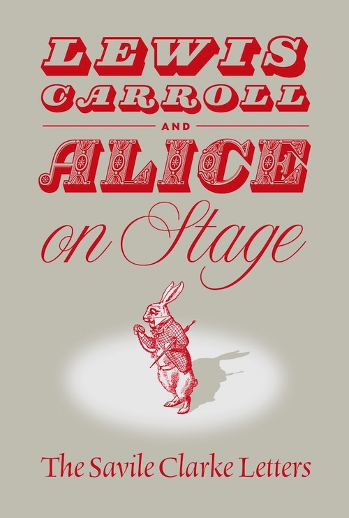 Cover for Lewis Carroll and "Alice" on Stage