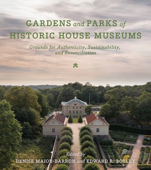 Cover for Gardens and Parks of Historic House Museums
