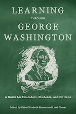 Cover of Learning Through George Washington