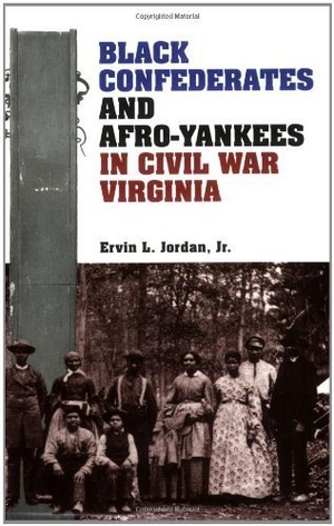 Cover for Black Confederates and Afro-Yankees in Civil War Virginia