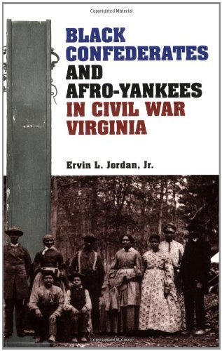 Cover for Black Confederates and Afro-Yankees in Civil War Virginia
