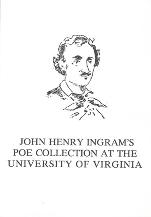 Cover for John Henry Ingram's Poe Collection at the University of Virginia