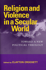 Religion and Violence in a Secular World