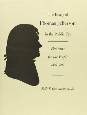 Cover for The Image of Thomas Jefferson in the Public Eye