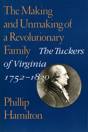 Cover for The Making and Unmaking of a Revolutionary Family