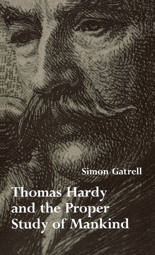 Cover for Thomas Hardy and the Proper Study of Mankind