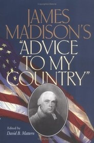 Cover for James Madison's "Advice to My Country"