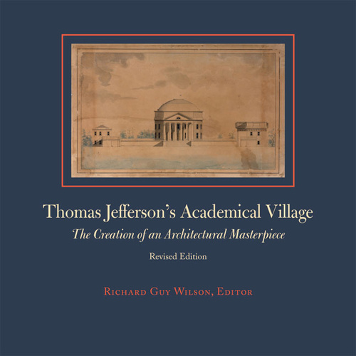 Cover for Thomas Jefferson's Academical Village