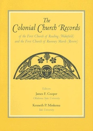 Cover for The Colonial Church Records of the First Church of Reading (Wakefield) and the First Church of Rumney Marsh (Revere)