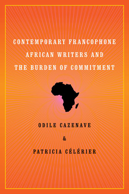Cover for Contemporary Francophone African Writers and the Burden of Commitment