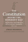 Cover for The Constitution before the Judgment Seat