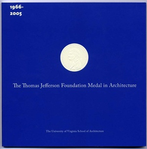 Cover for The Thomas Jefferson Foundation Medal in Architecture