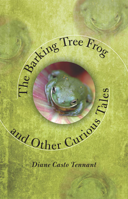 Cover for The Barking Tree Frog and Other Curious Tales