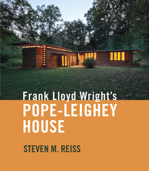 Cover for Frank Lloyd Wright's Pope-Leighey House