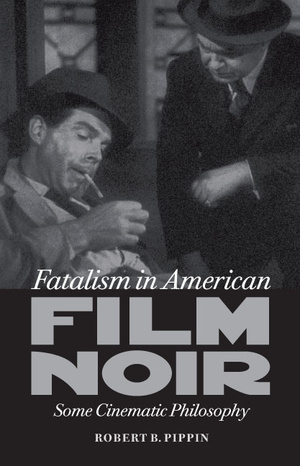 Cover for Fatalism in American Film Noir