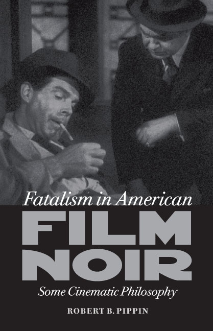 Cover for Fatalism in American Film Noir