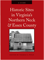 Cover for Historic Sites in Virginia’s Northern Neck and Essex County, A Guide