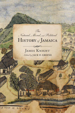 Cover of The Natural, Moral, and Political History of Jamaica, and the Territories thereon Depending