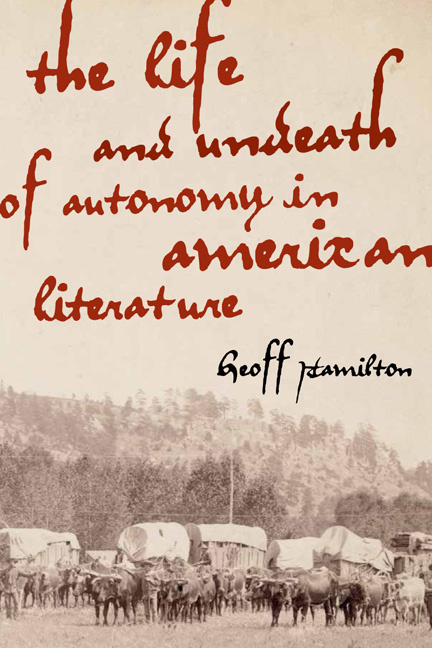 Cover for The Life and Undeath of Autonomy in American Literature