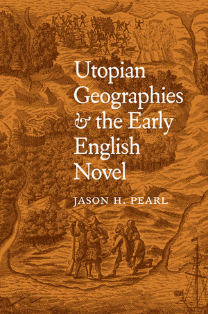 Cover for Utopian Geographies and the Early English Novel