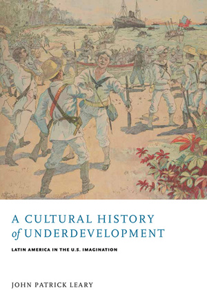 Cover for A Cultural History of Underdevelopment